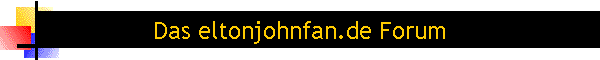 Das eltonjohnfan.de Forum