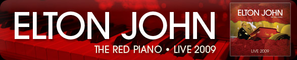 Elton John - The Red Piano 2009